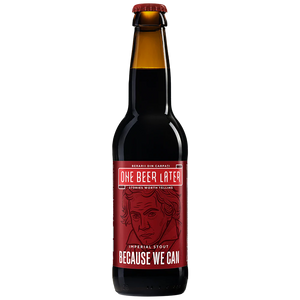 Because we can Bourbon 330 mL - One Beer Later